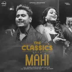 Mahi - Single by Kamal Khan & Gurlej Akhtar album reviews, ratings, credits