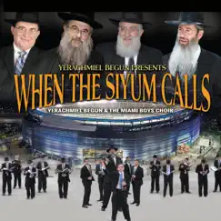 When the Siyum Calls by Yerachmiel Begun & the Miami Boys Choir album reviews, ratings, credits