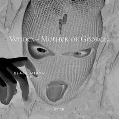 Mother of Georgia - Single by Vendex album reviews, ratings, credits