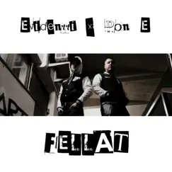 Fellat (feat. Don E) - Single by Evidentti album reviews, ratings, credits