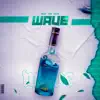 Wave - Single album lyrics, reviews, download