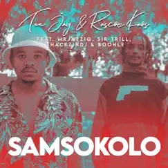 Samsokolo (feat. Mr JazziQ, Sir Trill, ThackzinDJ & Boohle) - Single by Tee Jay & Rascoe Kaos album reviews, ratings, credits