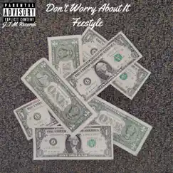 Don't Worry About It (Freestyle) - Single by J-Mill$, Rico Flow & Gganja Slim album reviews, ratings, credits