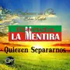 Quieren Separarnos album lyrics, reviews, download