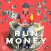 Run Money - Single album lyrics, reviews, download