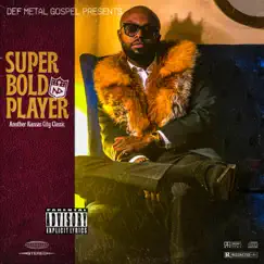 Super Bold Player (Deluxe) by Irv Da PHENOM album reviews, ratings, credits