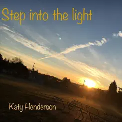 Step into the Light - EP by Katy Henderson album reviews, ratings, credits
