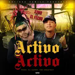 Activo Activo (feat. El Fecho) - Single by X3mo album reviews, ratings, credits