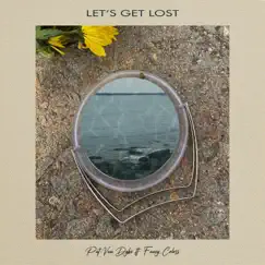Let's Get Lost (feat. Fancy Colors) Song Lyrics