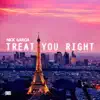 Treat You Right - Single album lyrics, reviews, download