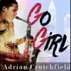 Go Girl - Single album lyrics, reviews, download