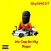 No Cap in My Raps album lyrics, reviews, download