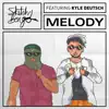 Melody (feat. Kyle Deutsch) - Single album lyrics, reviews, download