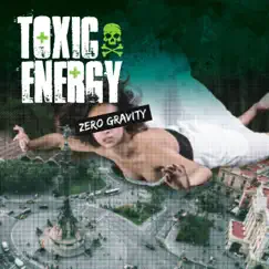 Zero Gravity - Single by Toxic Energy album reviews, ratings, credits