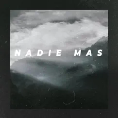 Nadie Mas Song Lyrics
