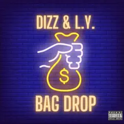 Bag Drop - Single by Dizz & L.Y. album reviews, ratings, credits