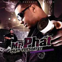 Phat Tuesday 2 by Mr. Phat album reviews, ratings, credits