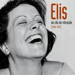 No Céu Da Vibração (1968-1981 – Com Faixa Inédita “Comigo É Assim”, de 1969) by Elis Regina album reviews, ratings, credits