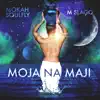 Moja Na Maji album lyrics, reviews, download