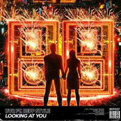 Looking At You (feat. Reep Style) Song Lyrics