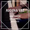 Alguna Vez - Single album lyrics, reviews, download
