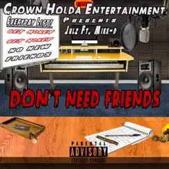 Don't Need Friends (feat. Mike D) - Single by Julz album reviews, ratings, credits