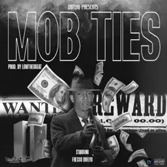 Mob Ties - Single by Frescodbflyg album reviews, ratings, credits