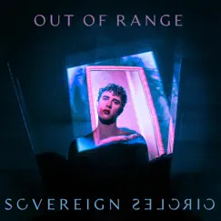 Out of Range - Single by Sovereign Circles album reviews, ratings, credits