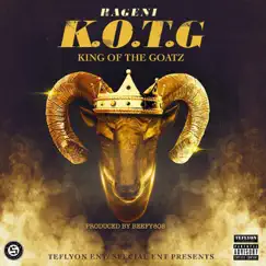 K.O.T.G (King of the Goatz) - Single by Rageni album reviews, ratings, credits