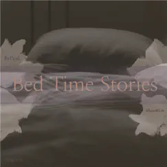 Bed Time Stories - Single by ByPaul album reviews, ratings, credits