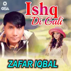 Ishq Di Gali by Zafar Iqbal album reviews, ratings, credits