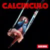Calcinculo album lyrics, reviews, download