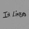 In Limbo song lyrics