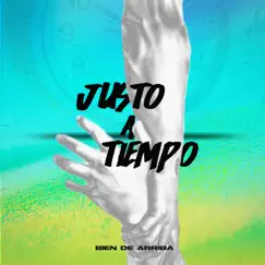 Justo a Tiempo - Single by Bien de Arriba album reviews, ratings, credits