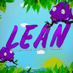 Lean (feat. Dj Nico Gomez) Song Lyrics