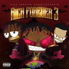 Rich Forever 3 by Rich The Kid, Famous Dex & Jay Critch album reviews, ratings, credits