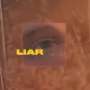 Liar - Single album lyrics, reviews, download