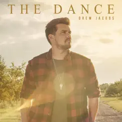 The Dance - Single by Drew Jacobs album reviews, ratings, credits