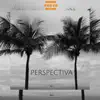 Perspectiva - Single album lyrics, reviews, download