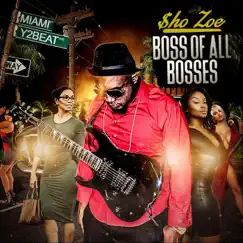 Boss of All Bosses by Sho Zoe album reviews, ratings, credits