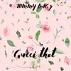 Gucci Thot - Single album lyrics, reviews, download