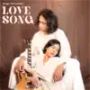 Love Song - Single album lyrics, reviews, download