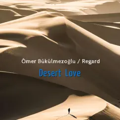 Desert Love Song Lyrics