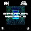 Speaker Menace - Single album lyrics, reviews, download