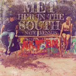 Met Her in the South - Single by Nate Kenyon album reviews, ratings, credits