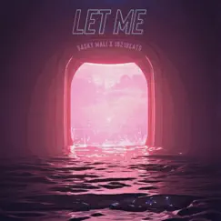 Let Me - Single by 1821Beats & Sasky Mali album reviews, ratings, credits