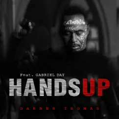 Hands Up - Single (feat. Gabriel Day) - Single by Darren Thomas album reviews, ratings, credits