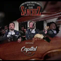 Mariachi los Sánchez Desde Capital 432 - Single by MARIACHI LOS SÁNCHEZ album reviews, ratings, credits