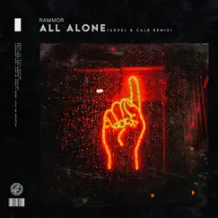 All Alone (Arnel & Cale Remix) Song Lyrics