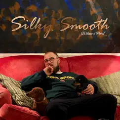 Silky Smooth - Single by B.Blase album reviews, ratings, credits